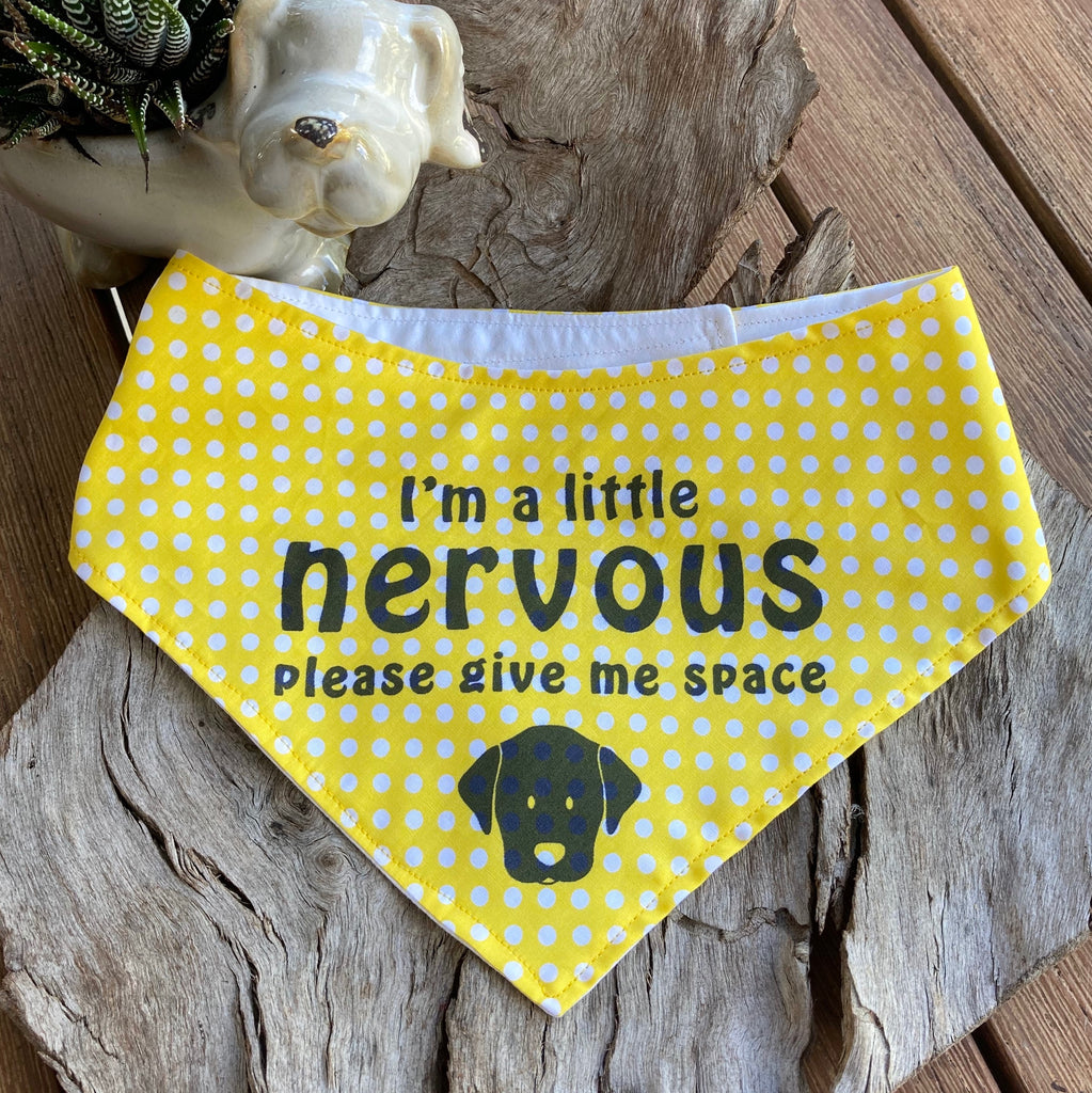 "NERVOUS DOG Please Give Me Space" - Small Spots Bandana
