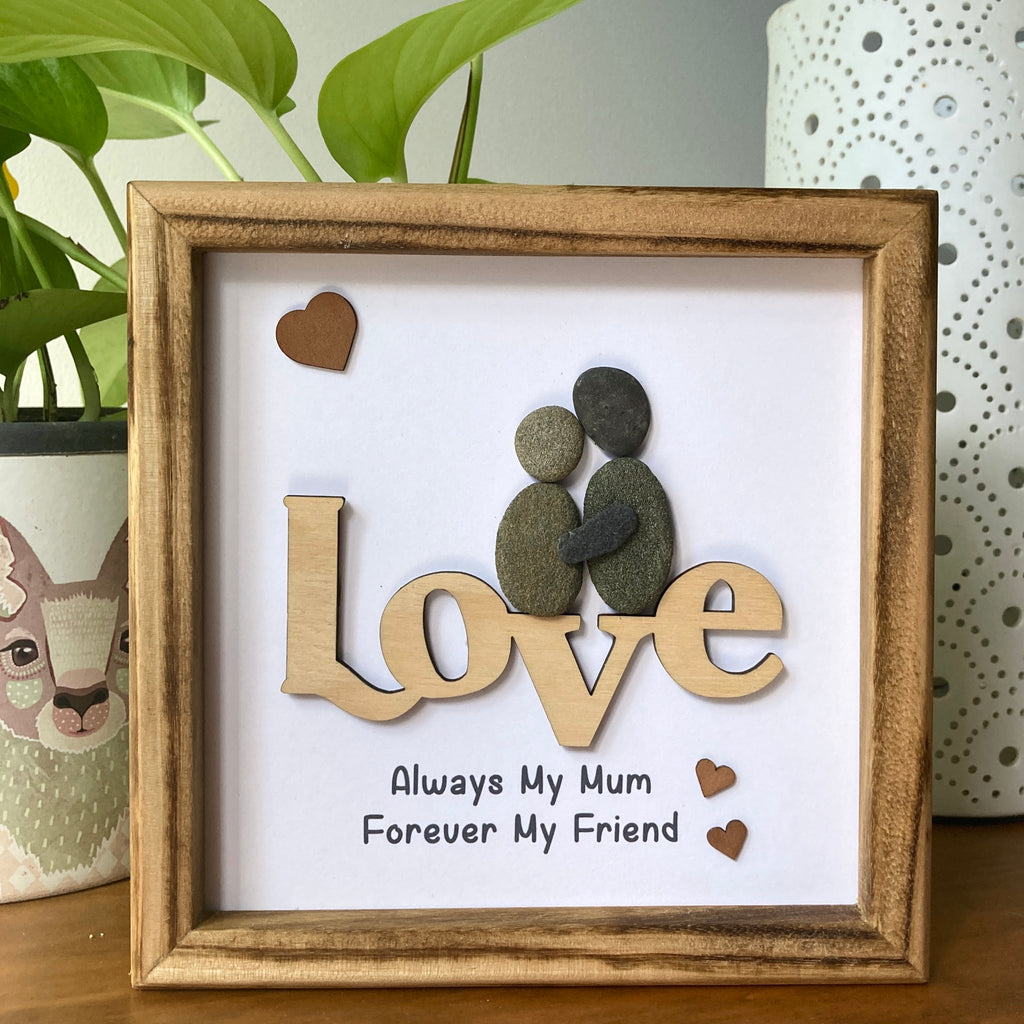 Framed LOVE Pebble Art, "Always my Mum, Forever my Friend"