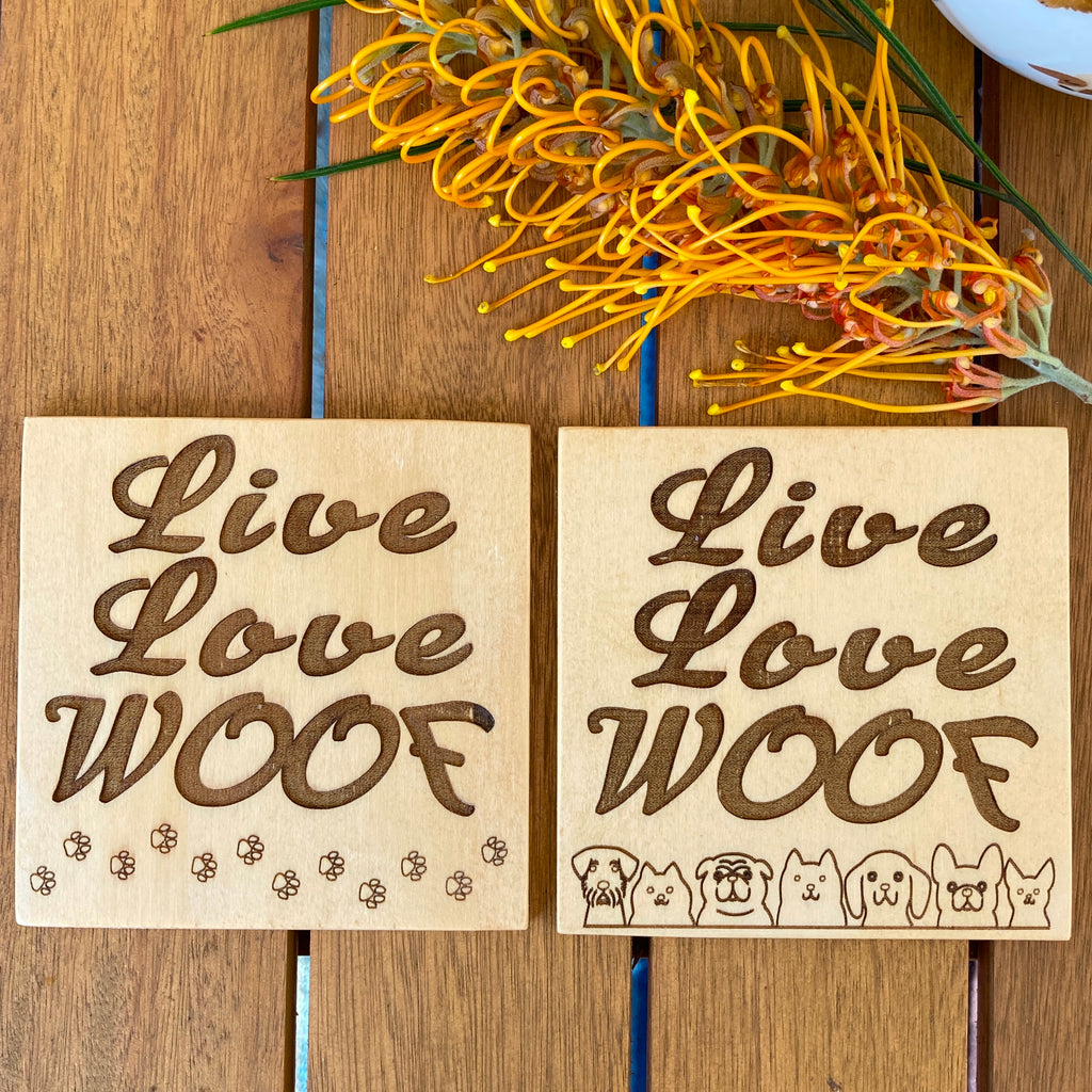 Set of 2 or 4 Wooden LIVE LOVE WOOF Dog Coasters - Dog Lover Gift