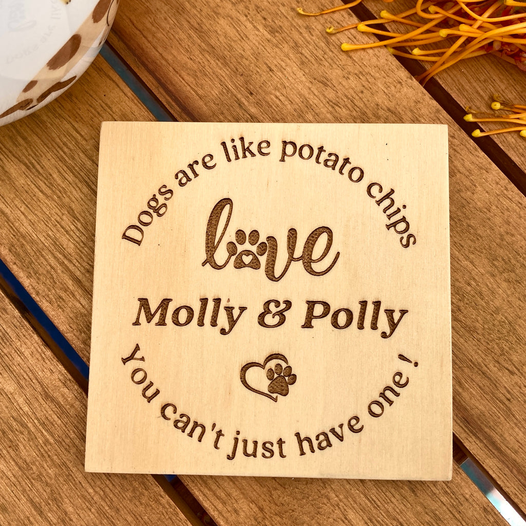 Set of 2 or 4 Wooden Personalised Dog Coasters "Dogs are like potato chips, you can't have just one" -  Dog Lovers Gift